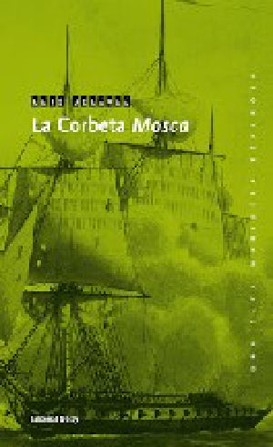 [Una saga marinera española 12] • La Corbeta Mosca